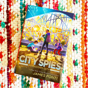 Forbidden City: Volume 3 (City Spies) [hardcover] | James Ponti