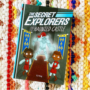 The Secret Explorers and the Haunted Castle [hardcover] | SJ King