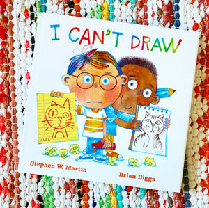I Can't Draw | Stephen W. Martin, Biggs