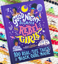 Rebel Girls, 100 REAL-LIFE TALES OF BLACK GIRL MAGIC