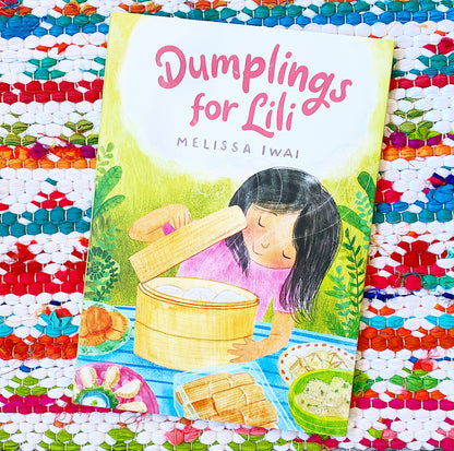 Dumplings for Lili | Melissa Iwai