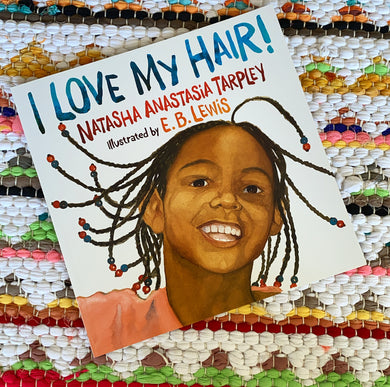 I Love My Hair! [Paperback] | Natasha Anastasia Tarpley