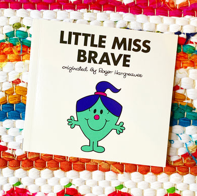 Little Miss Brave | Adam Hargreaves