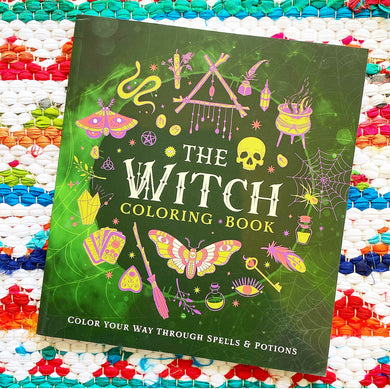 The Witch Coloring Book: Color Your Way Through Spells and Potions | Editors of Chartwell Books