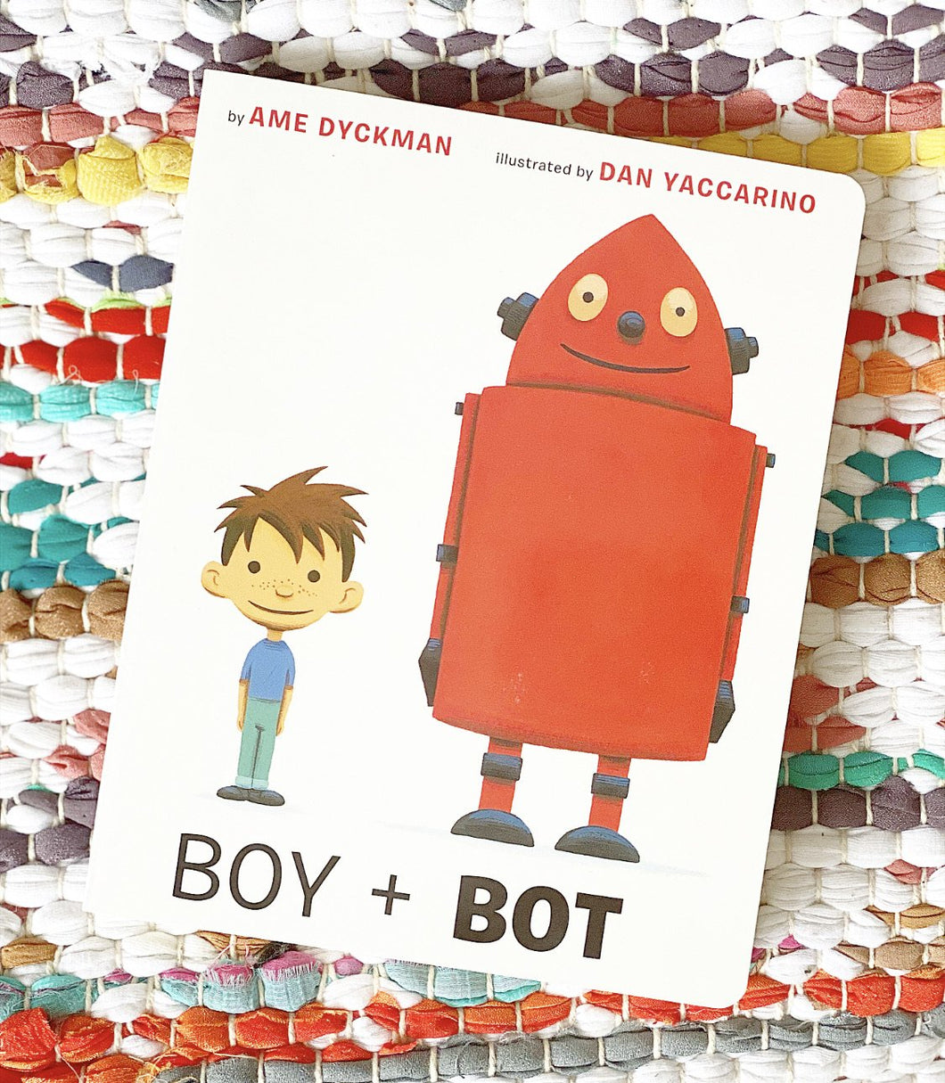 Boy and Bot [hardcover] | Ame Dyckman