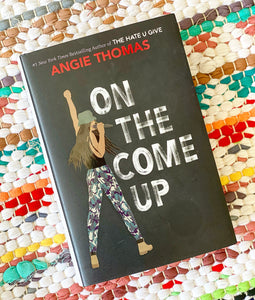 On the Come Up [Hardcover] | Angie Thomas