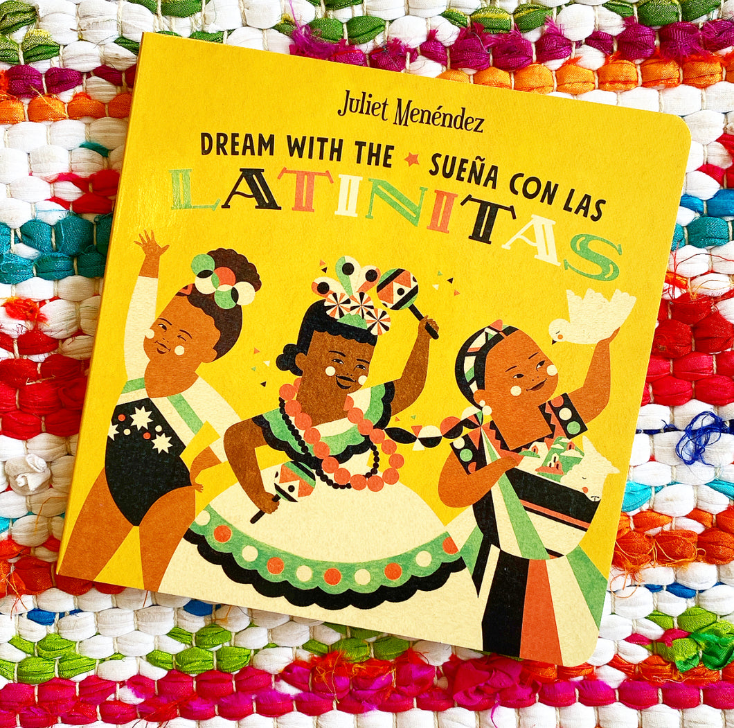 Dream with The/Sueña Con Las Latinitas | Juliet Menéndez
