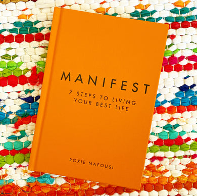 Manifest: 7 Steps to Living Your Best Life | Roxie Nafousi