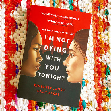 I'm Not Dying with You Tonight | Kimberly Jones, Segal