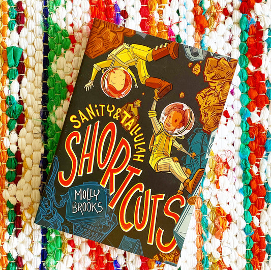 Shortcuts (Sanity & Tallulah #3) | Molly Brooks