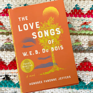 The Love Songs of W.E.B. Du Bois [paperback] | Honoree Fanonne Jeffers