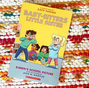 Karen's School Picture: A Graphic Novel (Baby-Sitters Little Sister #5) (Adapted Edition) | Ann M. Martin, Farina