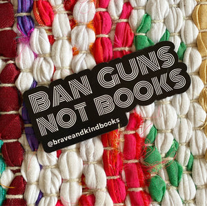 BAN GUNS NOT BOOKS Magnet