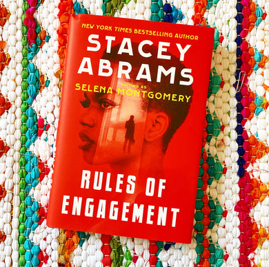 Rules of Engagement | Selena Montgomery, Stacey Abrams