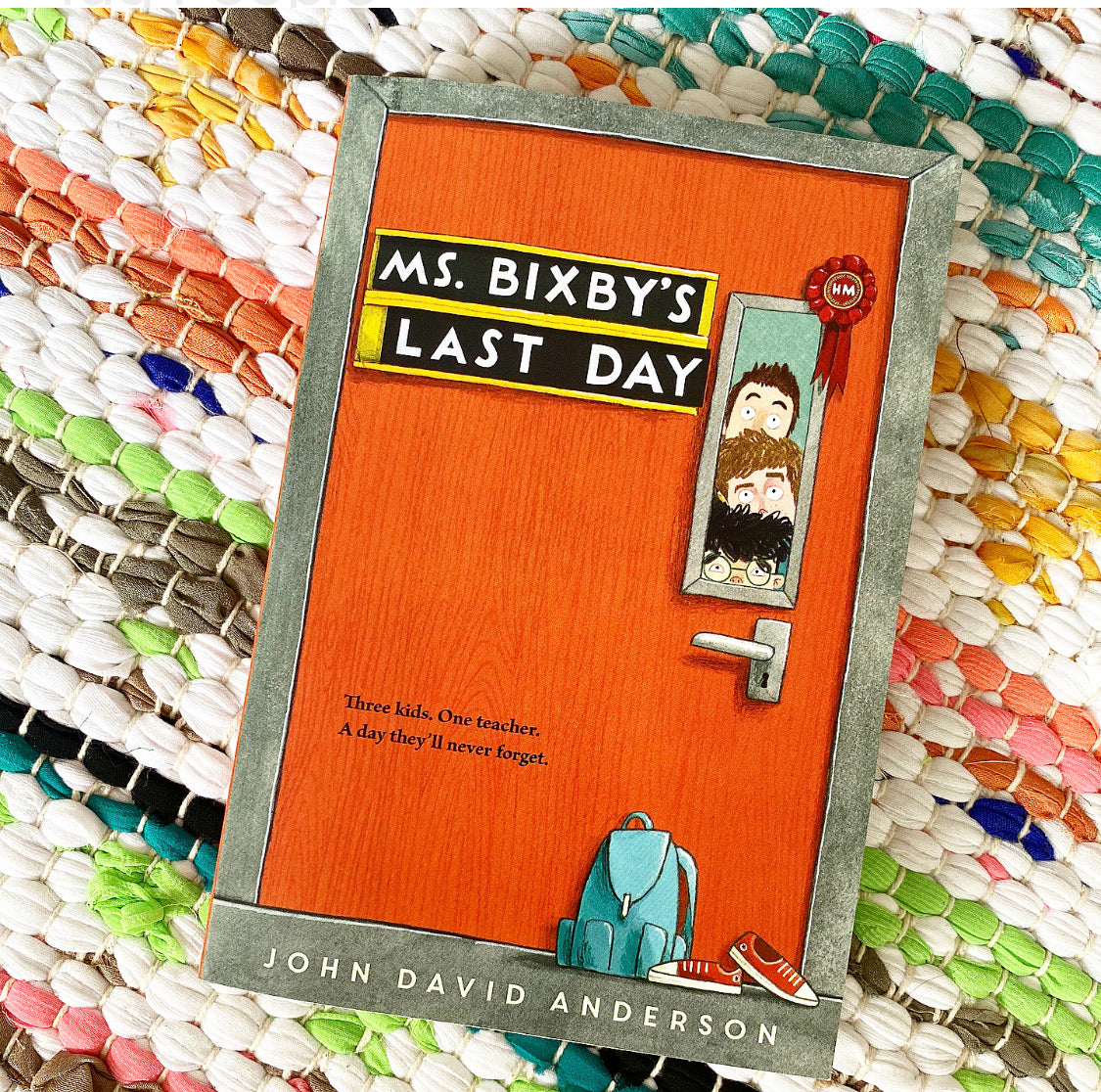 Ms. Bixby's Last Day | John David Anderson