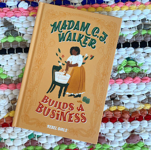 Madam C.J. Walker Builds a Business | Rebel Girls