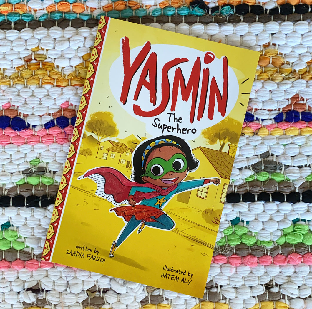 Yasmin the Superhero | Saadia Faruqi