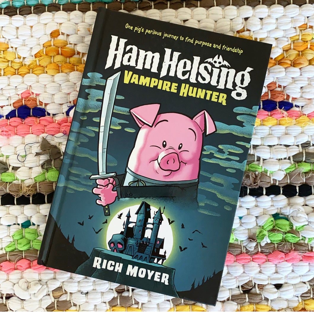 Ham Helsing #1: Vampire Hunter | Rich Moyer