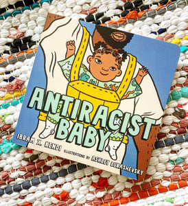 Antiracist Baby [Board Book] | Ibram X. Kendi