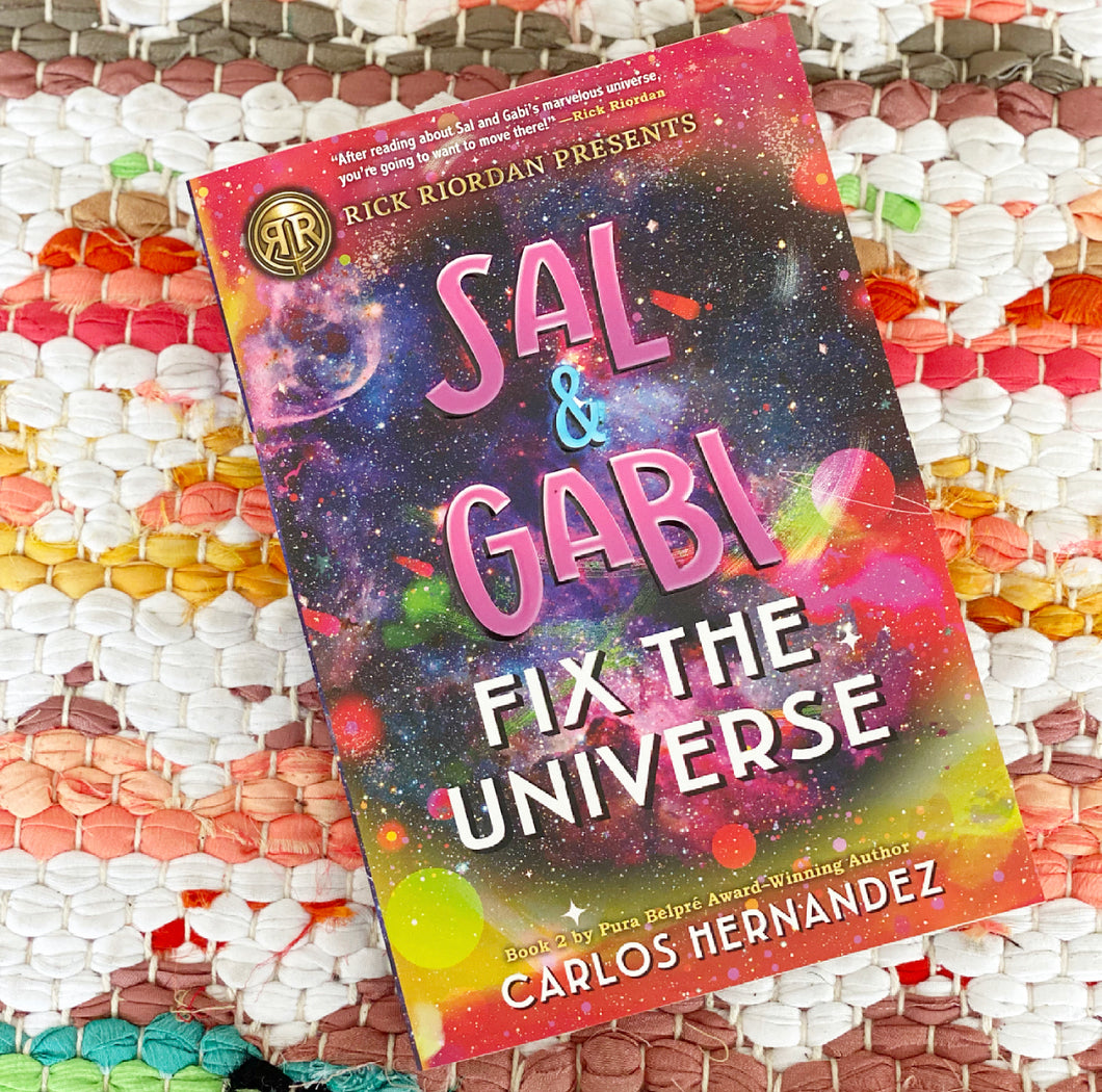 Sal and Gabi Fix the Universe | Carlos Hernandez