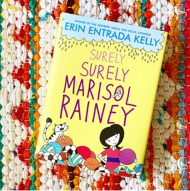 Surely Surely Marisol Rainey | Erin Entrada Kelly
