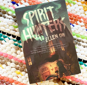 Spirit Hunters #1 [paperback] | Ellen Oh