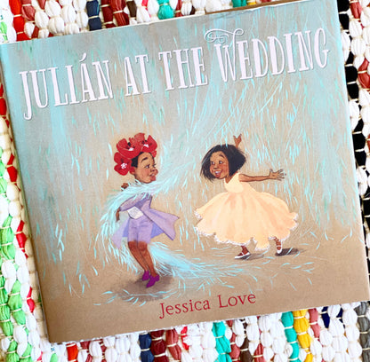 Julián at the Wedding | Jessica Love (Author) + Jessica Love (Illustrated by)