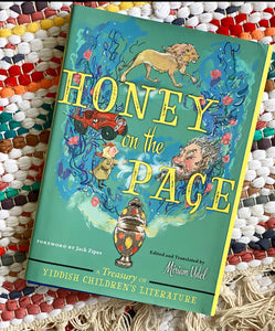 Honey on the Page: A Treasury of Yiddish Children's Literature | Miriam Udel
