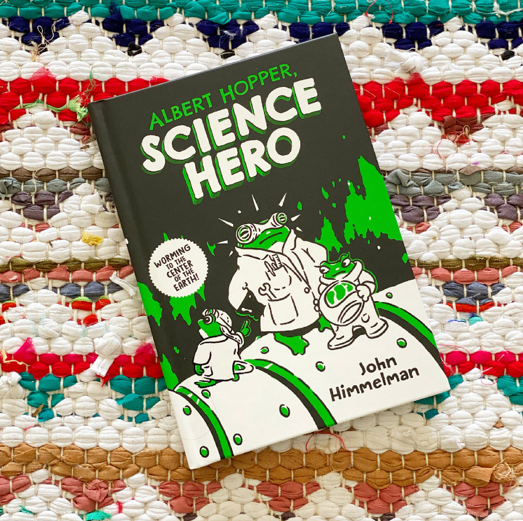 Albert Hopper, Science Hero | John Himmelman