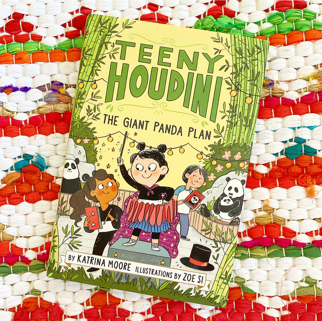Teeny Houdini #3: The Giant Panda Plan | Katrina Moore, Si