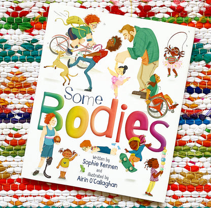Some Bodies | Sophie Kennen (Author) + O'Callaghan Airin (Illustrated by)