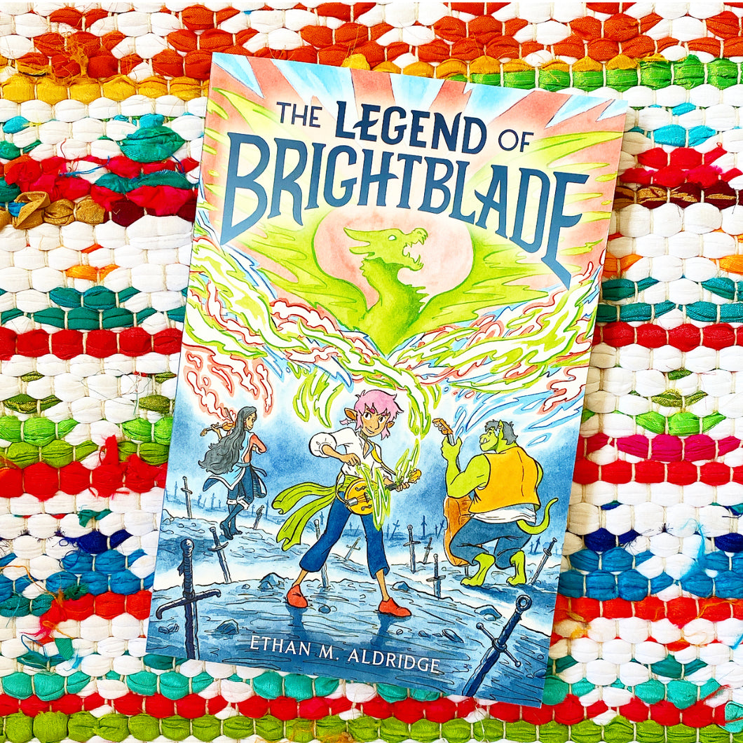 The Legend of Brightblade | Ethan M. Aldridge