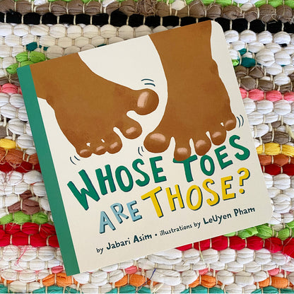 Whose Toes Are Those? | Jabari Asim, Pham