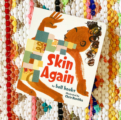 Skin Again | Bell Hooks (Author) + Chris Raschka (Illustrator)