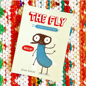 The Fly: The Disgusting Critters Series | Elise Gravel
