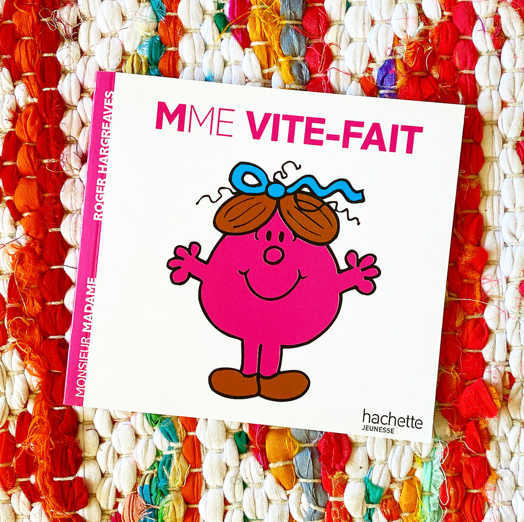 Madame Vite-Fait (Little Miss Quick) | Roger Hargreaves