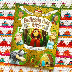 Endlessly Ever After: Pick Your Path to Countless Fairy Tale Endings! | Laurel Snyder, Santat