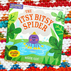 Indestructibles: The Itsy Bitsy Spider: Chew Proof - Rip Proof - Nontoxic - 100% Washable (Book for Babies, Newborn Books, Safe to Chew) | Maddie Frost, Pixton
