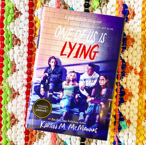 One of Us Is Lying (TV Series Tie-In Edition) | Karen M. McManus