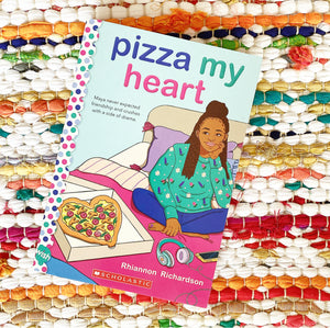 Pizza My Heart: A Wish Novel | Rhiannon Richardson