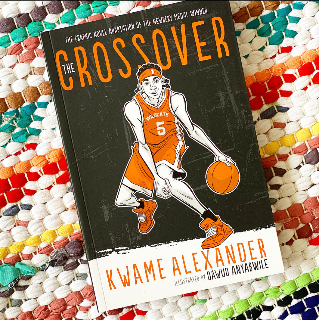 The Crossover - Graphic Novel Adaptation | Kwame Alexander