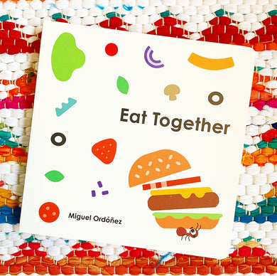 Eat Together | Miguel Ordonez