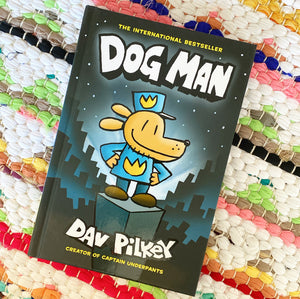 Dog Man: A Graphic Novel (Dog Man #1): From the Creator of Captain Underpants, 1 | Dav Pilkey