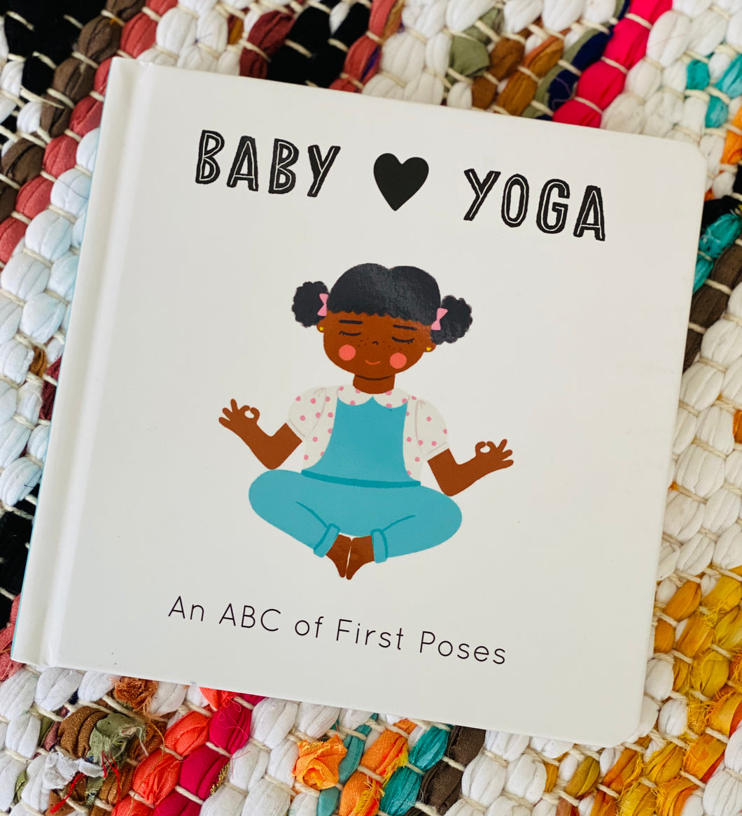 Baby Loves Yoga: An ABC of First Poses | Isabel Serna & Jennifer Eckford