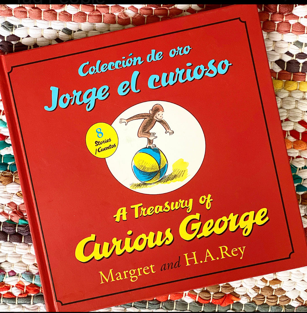 Coleccion de Oro Jorge El Curioso/A Treasury of Curious George (Bilingual Edition) | H. A. Rey
