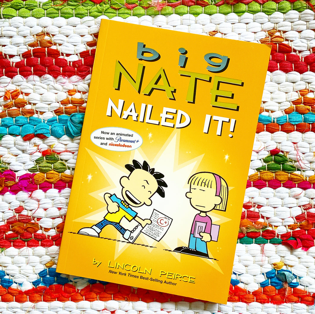 Big Nate: Nailed It! (Volume 28) | Lincoln Peirce