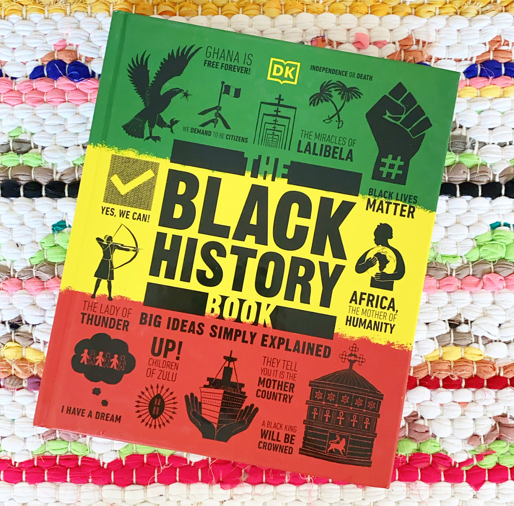 The Black History Book: Big Ideas Simply Explained | DK