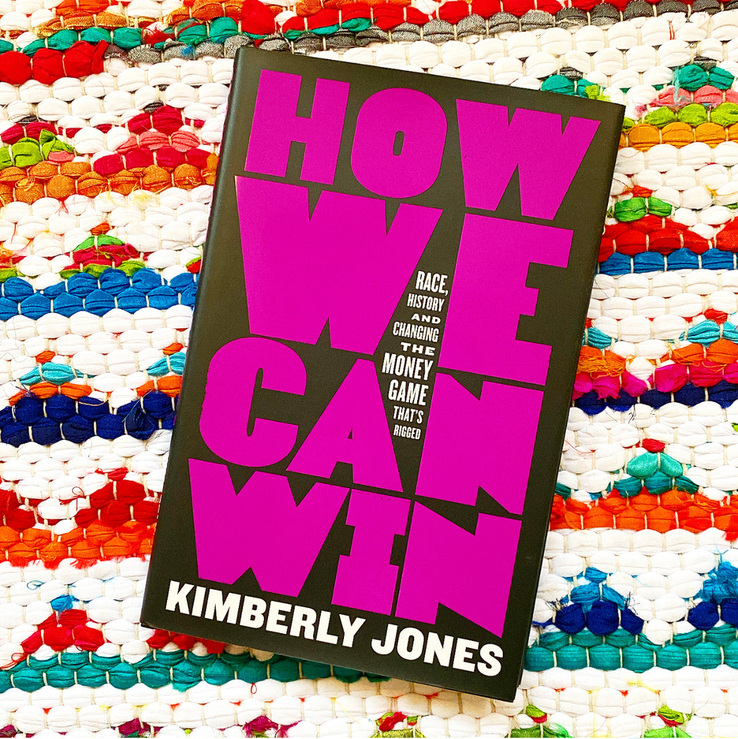 How We Can Win [hardcover] [signed] | Kimberly Jones