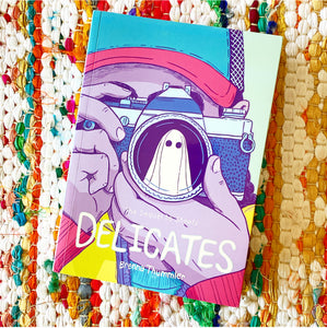 Delicates | Brenna Thummler