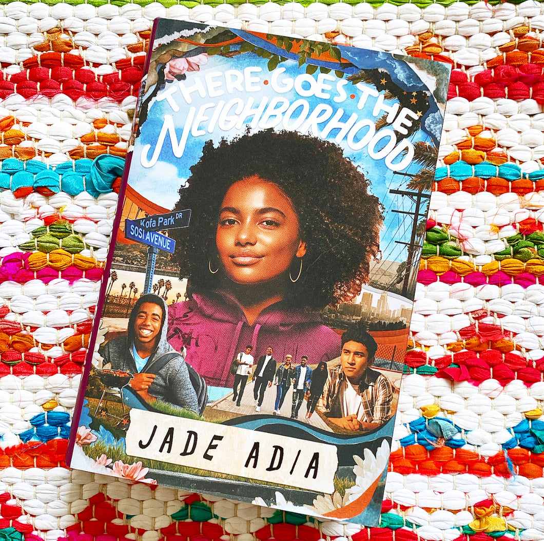 There Goes the Neighborhood | Jade Adia
